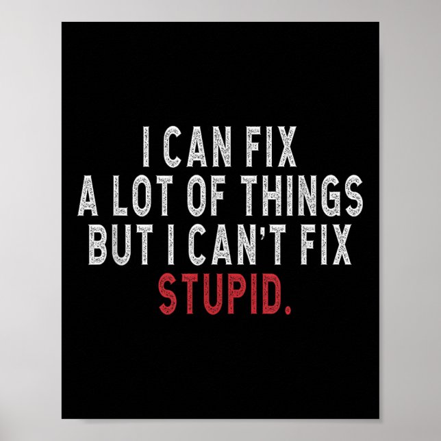 I Can Fix A Lot Of Things But I Can&#x27;t Fix Stud Hil Poster (Front)