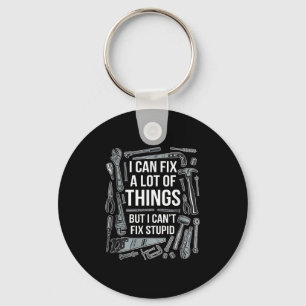 I Can Fix A Lot Of Things But I Can't Fix Stud  Key Ring