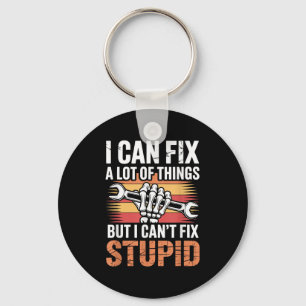 I Can Fix A Lot Of Things But I Can't Fix Stud  Key Ring