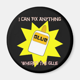 I can fix anything magnet