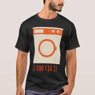 I can fix appliance T-Shirt
