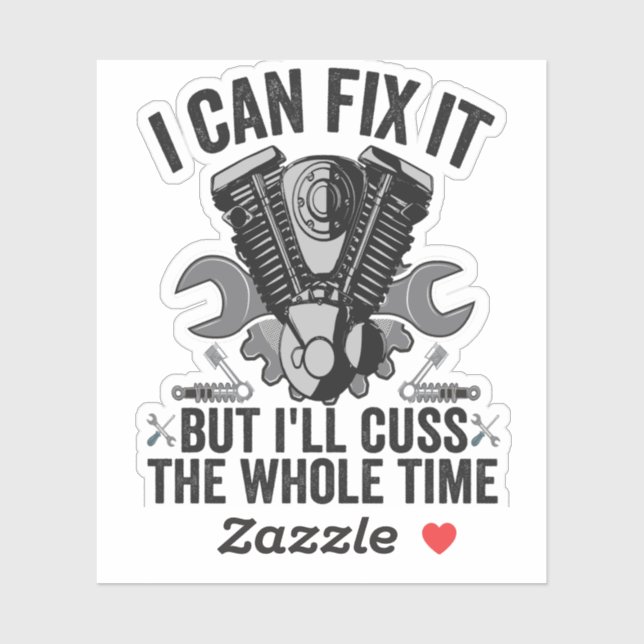 I can Fix it But I'll Cuss The Whole Time Funny  (Sheet)