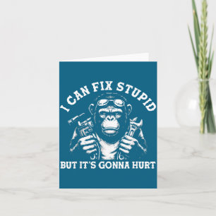 I Can Fix Stud But It's Gonna Hurt Mechanic Funny  Card