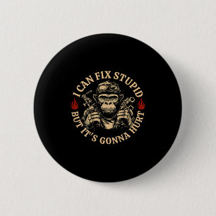 I Can Fix Stud But It's Gonna Hurt Monkey Funny (o 6 Cm Round Badge