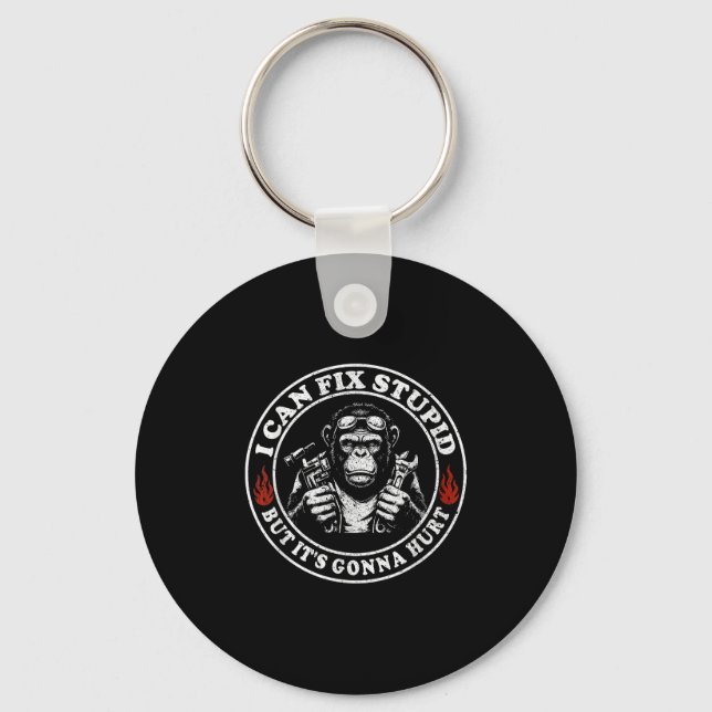 I Can Fix Stud But It's Gonna Hurt Monkey  Key Ring (Front)