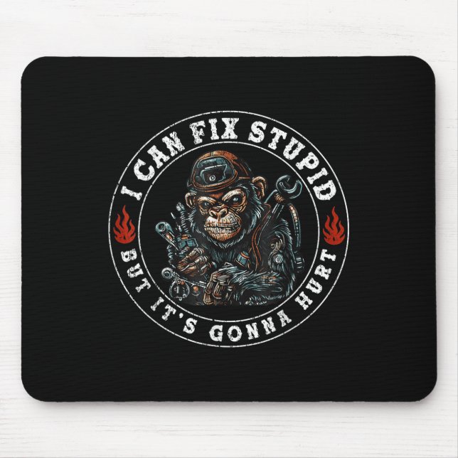 I Can Fix Stud But It's Gonna Hurt Monkey  Mouse Mat (Front)