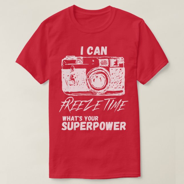 I Can Freeze Time 2 T-Shirt (Design Front)