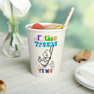 I Can Freeze Time Paper Cups