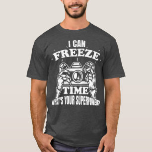 I Can Freeze Time Whats Your Superpower Snow Caps T-Shirt