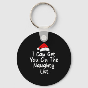 I Can Get You On Naughty List Funny Christmas Humo Key Ring