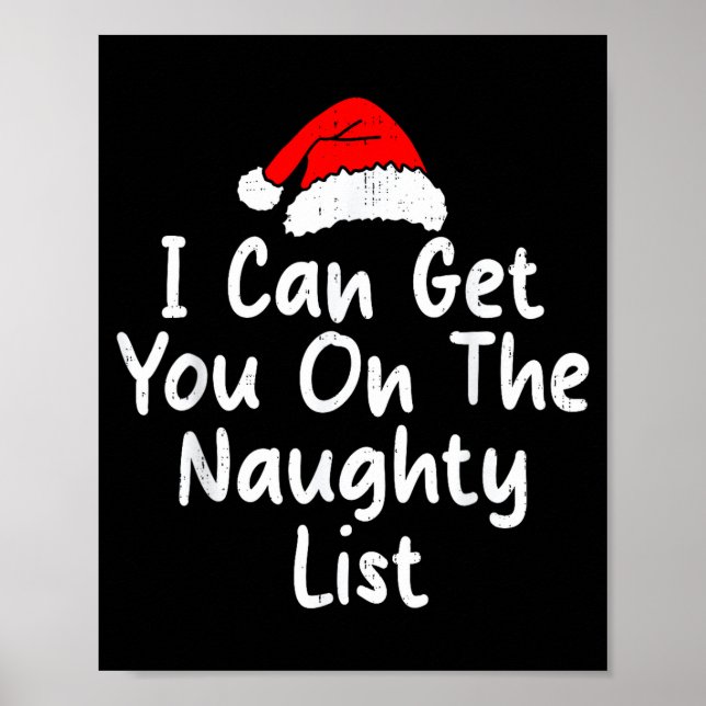 I Can Get You On Naughty List Funny Christmas Humo Poster (Front)