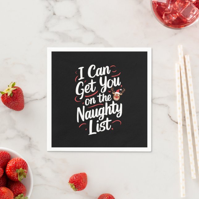 I Can Get You On The Naughty List Funny Christmas Napkin (Insitu)