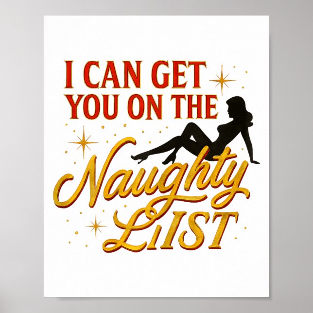 I Can Get You On The Naughty List - Funny Xmas Chr Poster (Front)