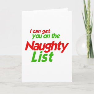 I CAN GET YOU ON THE NAUGHTY LIST -.png Holiday Card
