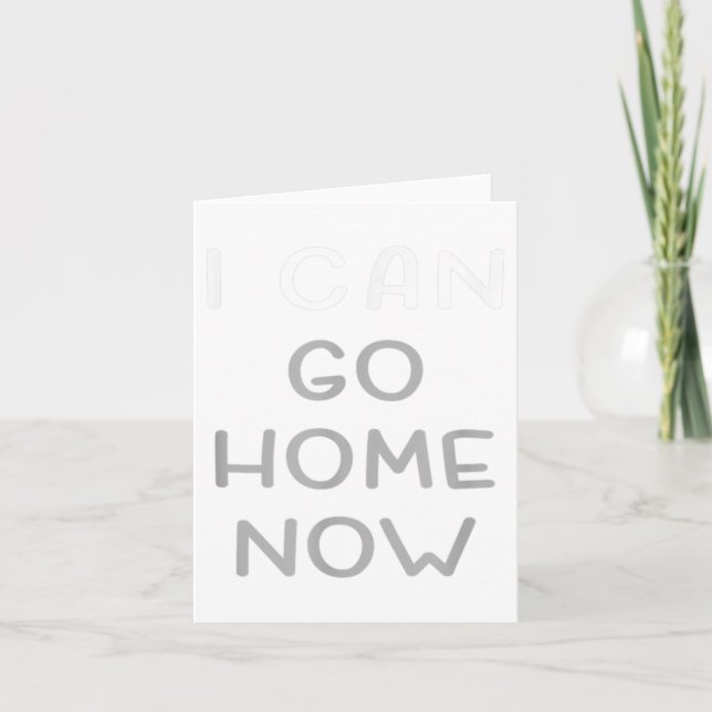 I Can Go Home Now Motivational Workout  Card (Front)
