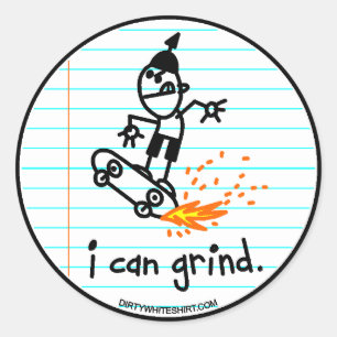 I can grind. classic round sticker
