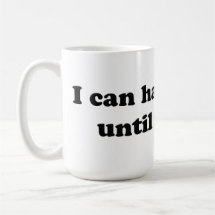 I can handle pain until it hurts coffee mug