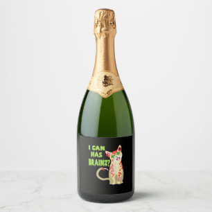 I Can Has A Brain Zombie Cat Shirt Sparkling Wine Label