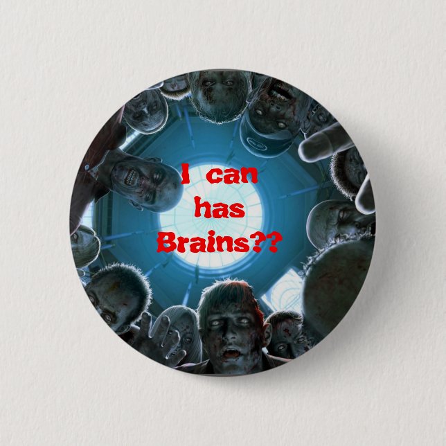 I Can Has Brains? button (Front)