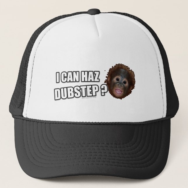 I CAN HAZ DUBSTEP? LOLz Dub Step Meme Trucker Hat (Front)