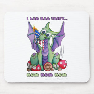 I Can Haz Fairy NOM NOM NOM cute baby dragon Mouse Mat