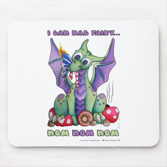 I Can Haz Fairy NOM NOM NOM cute baby dragon Mouse Mat (Front)