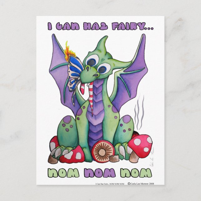 I Can Haz Fairy NOM NOM NOM cute baby dragon Postcard (Front)