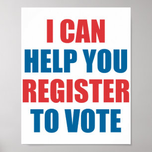 I CAN HELP YOU REGISTER TO VOTE. POSTER