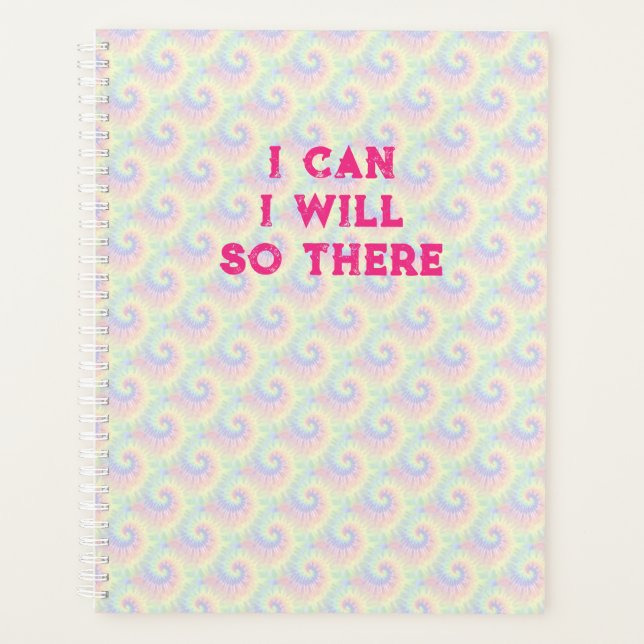 I Can I Will Pastel Tie Dye Pattern Planner (Front)