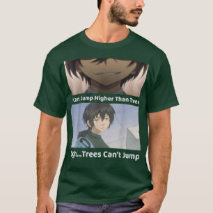 I Can Jump Higher Than Trees T-Shirt