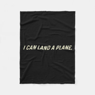 I Can Land A Plane Fleece Blanket