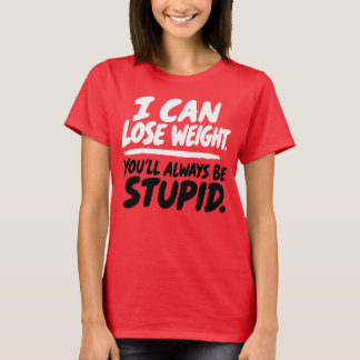 I Can Lose Weight Bold Empowering Quote Design T-Shirt