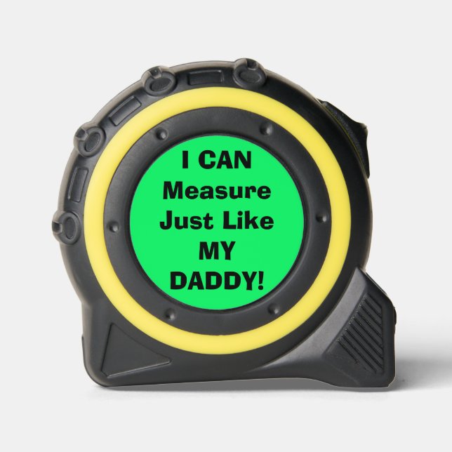I Can Measure Like My Daddy Solid Green 1 (Front)