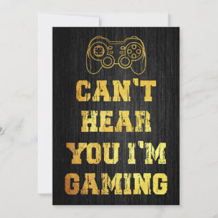 I Can Not Hear You I Am Gaming Save The Date