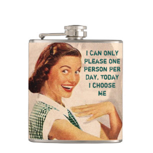 I can only please one person per day hip flask