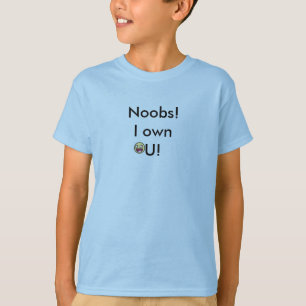 I can own you! T-Shirt