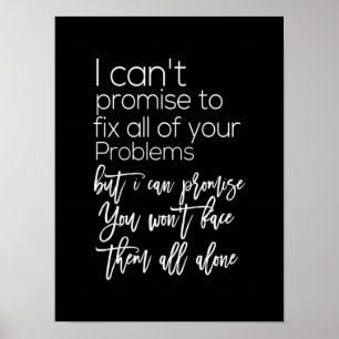 i can promise you won't face them all alone poster