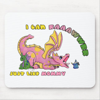 I can RAWR, Just Like Mummy cute baby dragon girl Mouse Mat