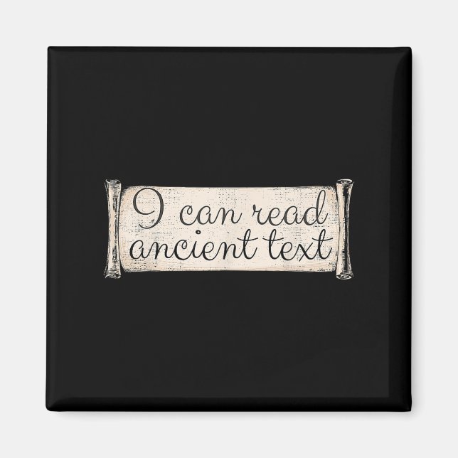 I Can Read Ancient Text Funny Cursive Writing Hand Magnet (Front)