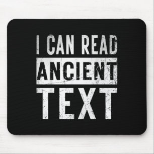 I Can Read Ancient Text Funny Handwriting Mum Teac Mouse Mat