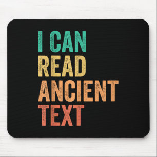 I Can Read Ancient Text Funny Mouse Mat