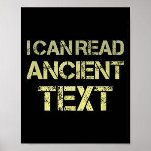 I Can Read Ancient Text  Poster
