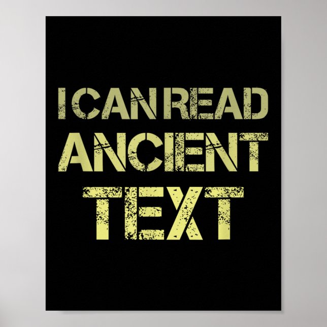 I Can Read Ancient Text  Poster (Front)