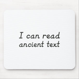 I Can Read Ancient Text Tank Top_1 Mouse Mat