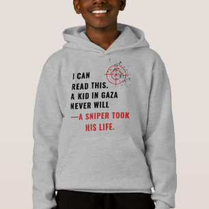 "I Can Read This. A Kid in Gaza Never Will" Hoodie
