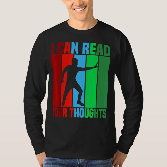I Can Read Your Thoughts   Mind Reader T-Shirt (Front)