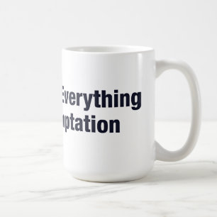 i can resist everything except temptation coffee mug