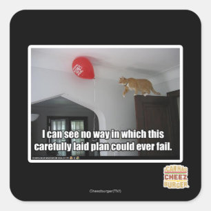 I can see no way this could fail square sticker