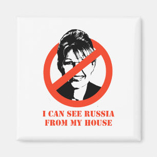 I can see Russia from my house Magnet