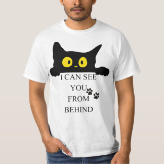 I CAN SEE YOU FROM BEHINDI Black Cat SHIRT